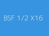 BSF 1/2 X16